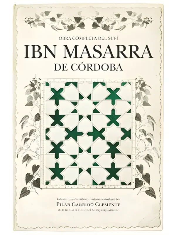 Ibn Masarra de Córdoba – estudio sobre el místico andalusí Ibn Masarra