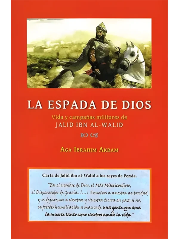 La espada de Dios – novela histórica - Jalid Ibn Al Walid