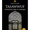 Tasawwuf introducción al sufismo – guía introductoria sobre el sufismo