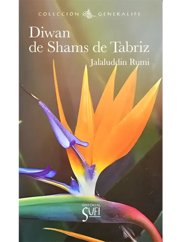 Diwan de Shams Tabriz – colección de poesía sufí de Jalal al-Din Rumi