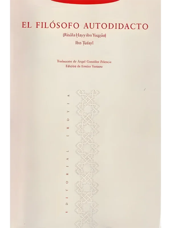 El filósofo autodidacta – novela filosófica islámica de Ibn Tufayl