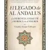 El legado de Al-Ándalus – estudio sobre el patrimonio andalusí