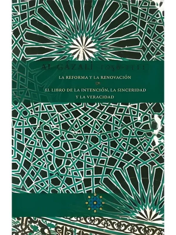 El libro de la intención y la sinceridad – tratado espiritual - Abu Hamid Al-Ghazali