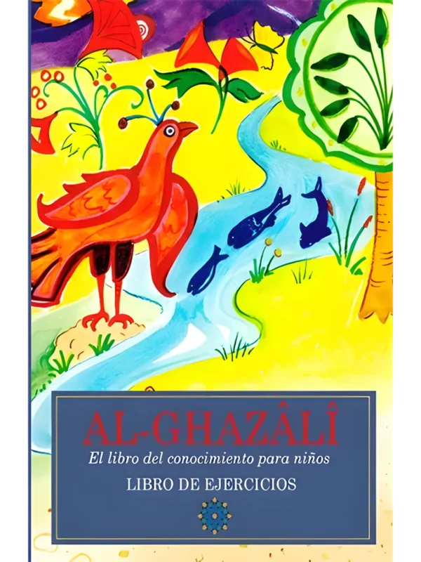 El libro del conocimiento – libro de Abu Hamid al-Ghazali (ejercicios)