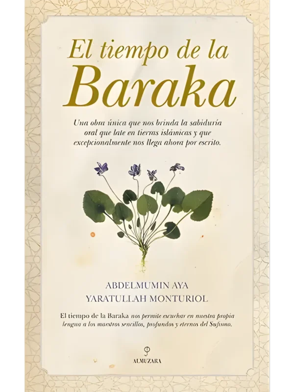 El tiempo de la baraka – reflexiones espirituales sobre el tiempo y la bendición