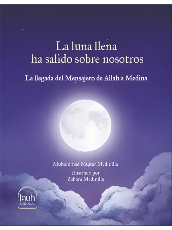 La luna llena ha salido sobre nosotros – libro islámico para jóvenes