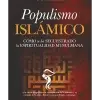 Populismo islámico – análisis sociopolítico contemporáneo