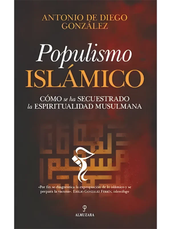 Populismo islámico – análisis sociopolítico contemporáneo