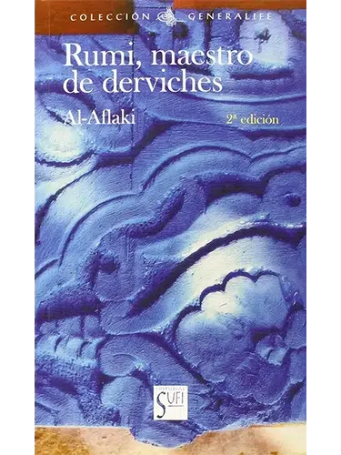 Rumi maestro de derviches – biografía espiritual de Rumi