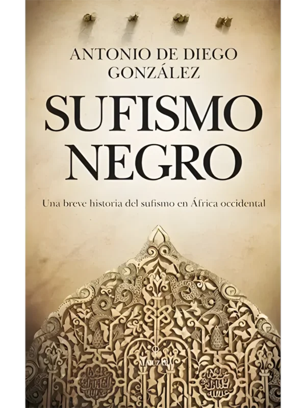 Sufismo negro – estudio sobre el sufismo en África