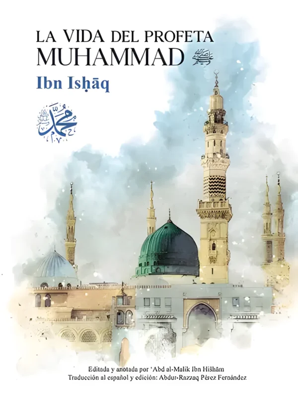 La vida del Profeta Muhammad, de Ibn Ishaq
