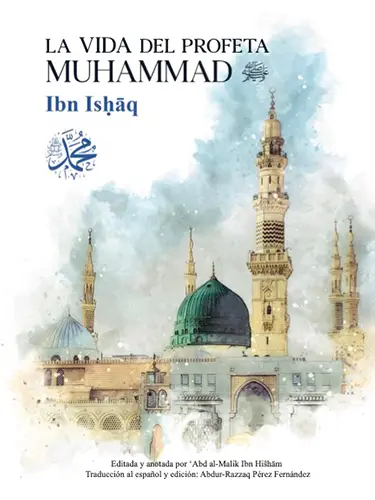 La vida del Profeta Muhammad, de Ibn Ishaq