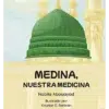 Medina, nuestra medicina