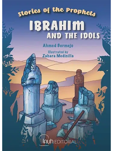Prophet Ibrahim and the Idols