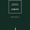 Traducción comentada del Corán de Abdel Ghani Melara Navío, edición especial incluida en el Pack Empieza en el Islam
