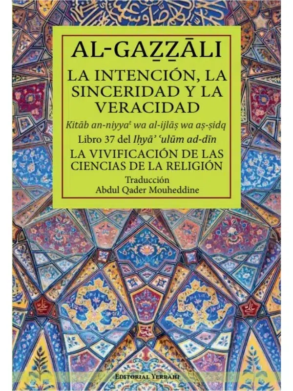 Portada del Libro 37 La intención, la sinceridad y la veracidad del Ihya de Al-Gazzali