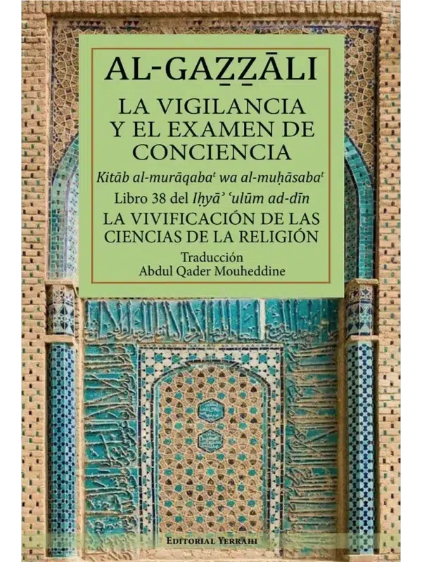 Portada del Libro 38 La vigilancia y el examen de conciencia del Ihya de Al-Gazzali