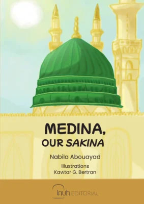 Medina, our Sakina
