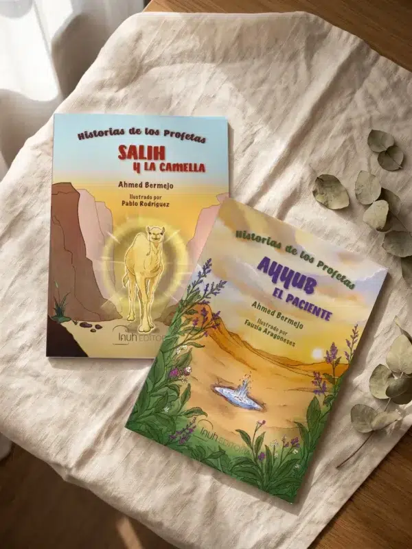 Los dos libros nuevos de Historias de los Profetas de Lauh Editorial: El Profeta Salih y la camella, y Ayyub, el profeta paciente