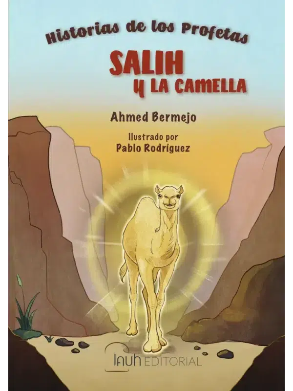 Portada de Salih y la camella, cuento islámico ilustrado sobre el profeta Salih para niños